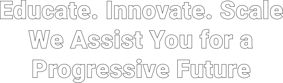 Educate. Innovate. Scale.